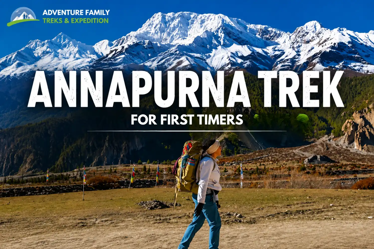 Annapurna Base Camp Trek: The Complete Guide for First-Timers