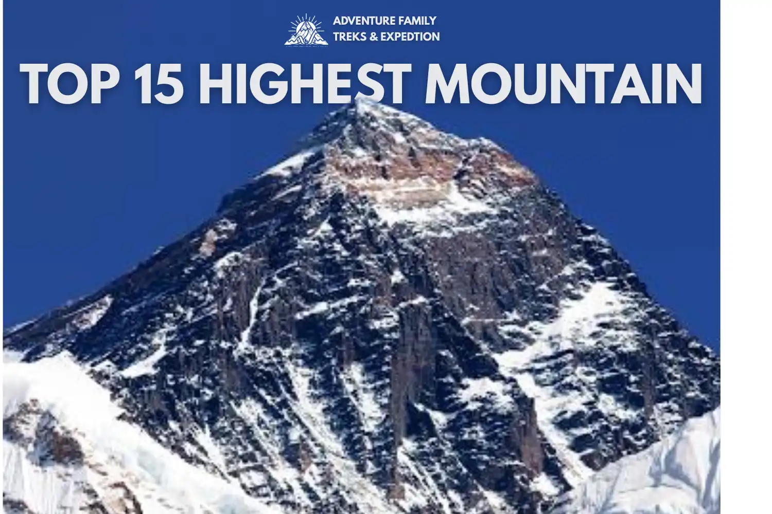 Top 15 Highest Mountains in the World | Highest Mountain on the World Guide