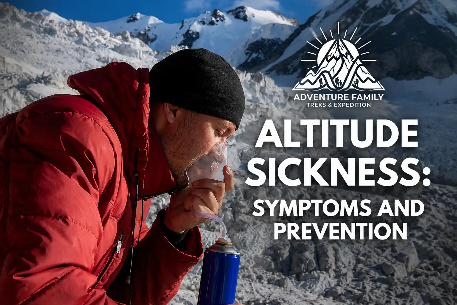 Altitude Sickness: Symptoms and Prevention