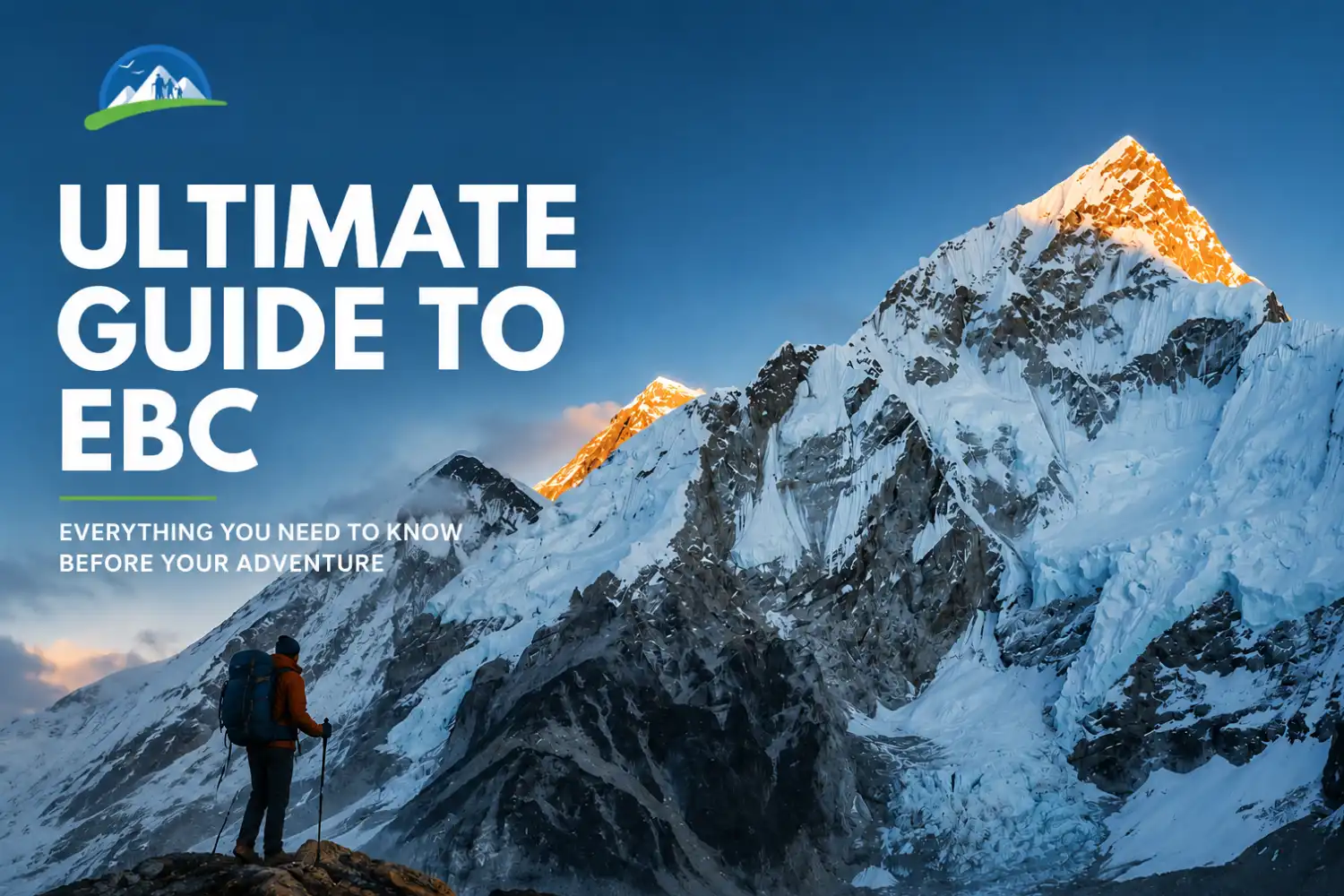 Ultimate Everest Base Camp Trek Guide 2026