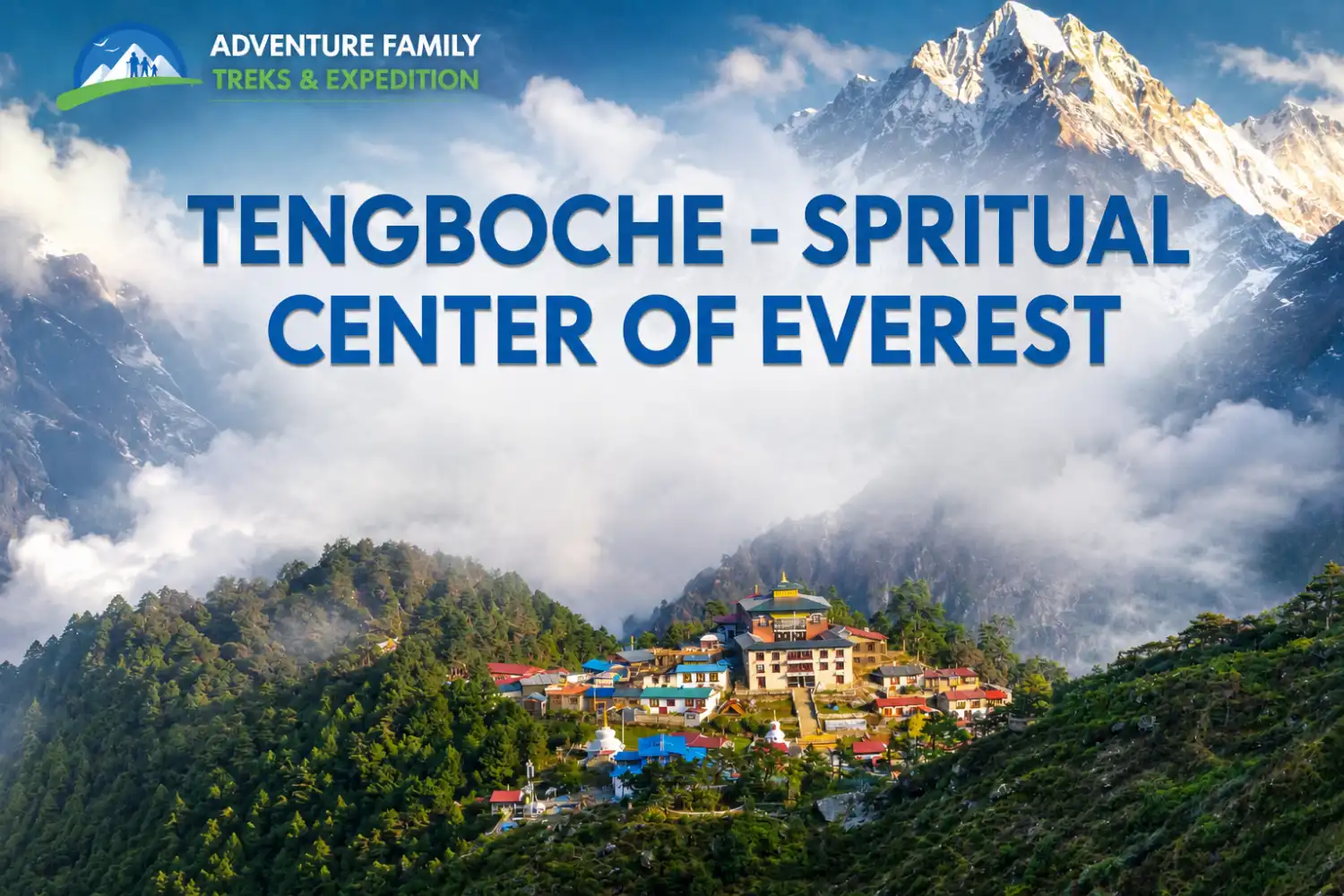 Tengboche Monastery: The Spiritual Heart of the Everest Region